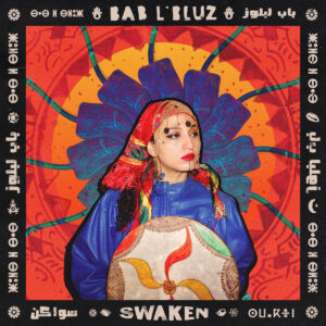 Bab L'Bluz - francusko-marokańska mieszanka transowości, bluesa.